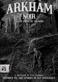 Arkham Noir: Case #2 – Called Forth By Thunder