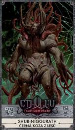 Cthulhu: Shub-Niggurath Černá koza z lesů