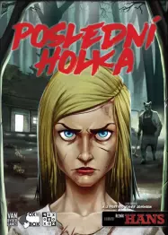 Poslední holka:Přehrávač+Krvavý hezký stezky+promo