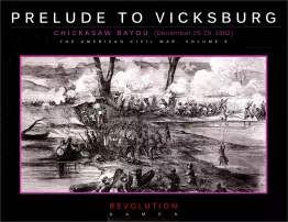 Prelude to Vicksburg: Chickasaw Bayou, December 26-29, 1862 - obrázek