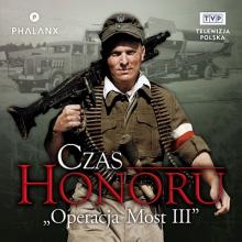 Czas Honoru: Operacja Most III - obrázek